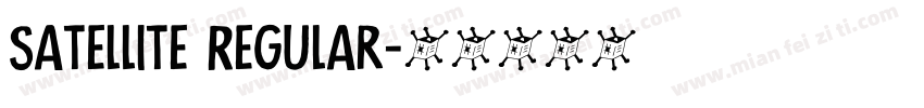 Satellite Regular字体转换